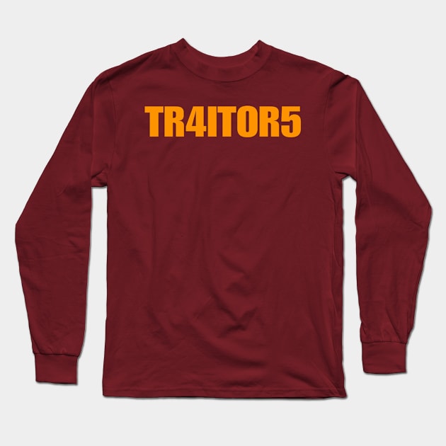 TR4ITOR5 - Front Long Sleeve T-Shirt by SubversiveWare